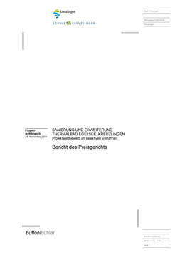 Projektwettbewerb "Thermalbad Egelsee", Bericht Beurteilungsgremium Projektwettbewerb Sanierung und Erweiterung Thermalbad Egelsee