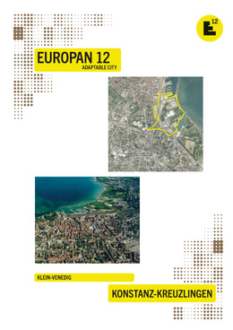Wettbewerb EUROPAN Kreuzlingen-Konstanz, Aufgabe Europan-Wettbewerb 12 - Konstanz-Kreuzlingen